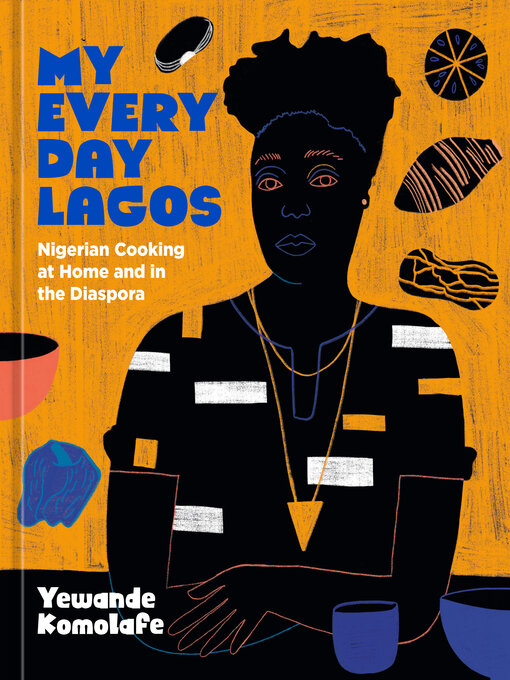 Title details for My Everyday Lagos by Yewande Komolafe - Available